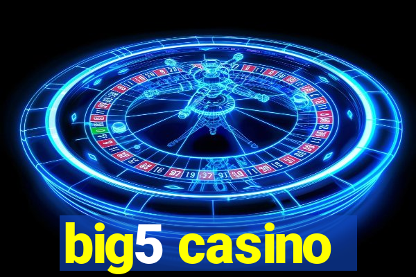 big5 casino