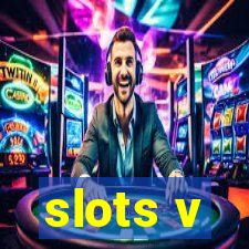 slots v