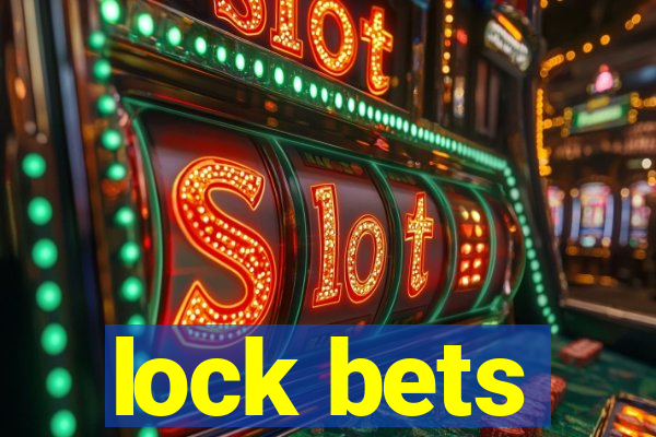 lock bets