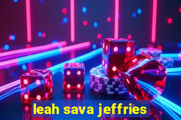 leah sava jeffries