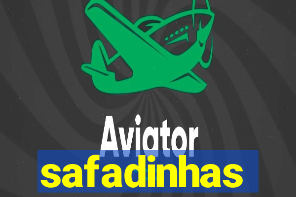 safadinhas