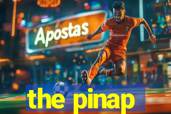 the pinap