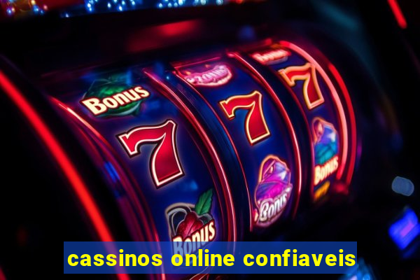 cassinos online confiaveis