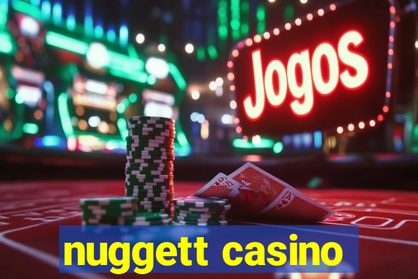 nuggett casino