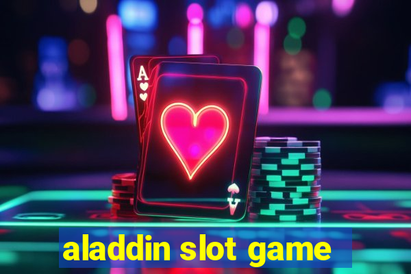 aladdin slot game