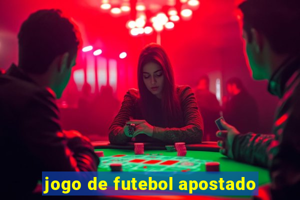 jogo de futebol apostado