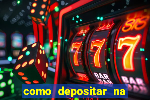 como depositar na estrela bet