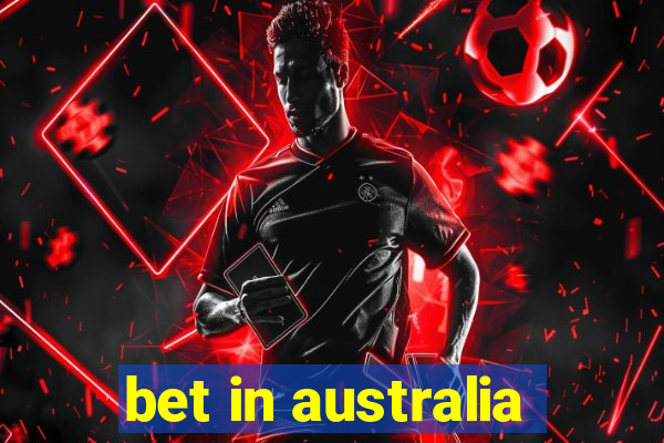 bet in australia