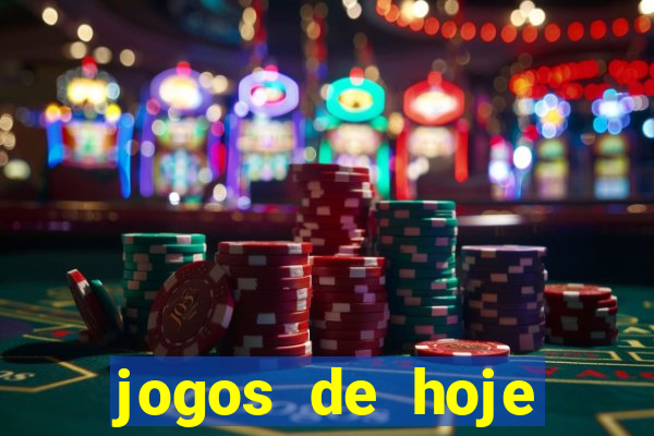 jogos de hoje apostas dicas