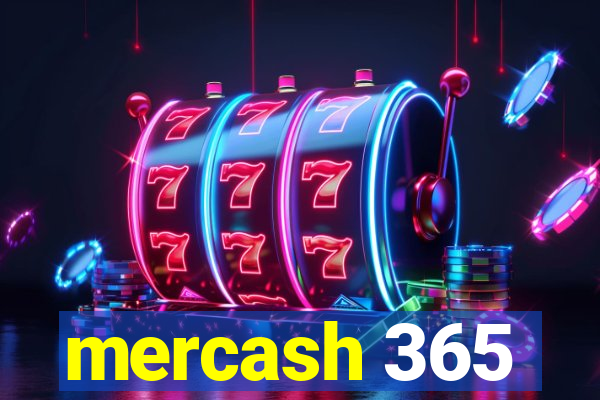 mercash 365