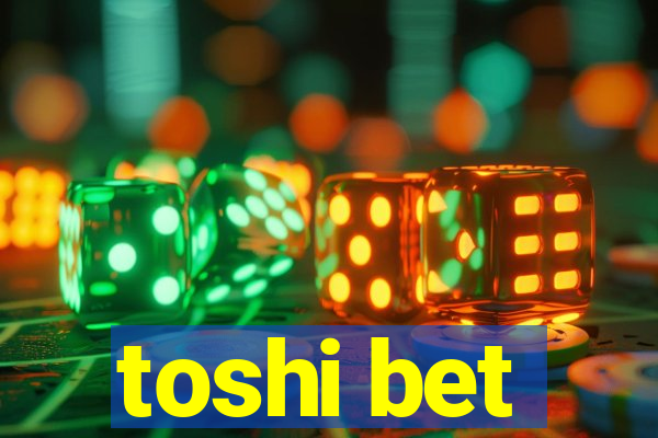 toshi bet