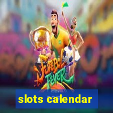 slots calendar