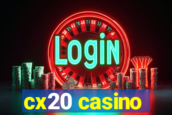 cx20 casino