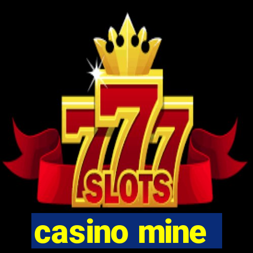 casino mine