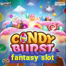 fantasy slot