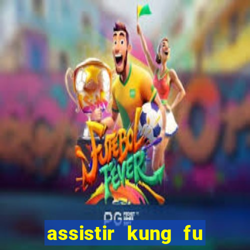 assistir kung fu futebol clube portugues dublado