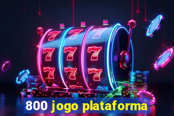 800 jogo plataforma