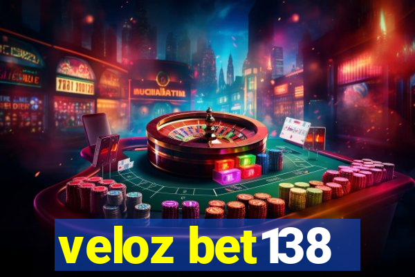 veloz bet138