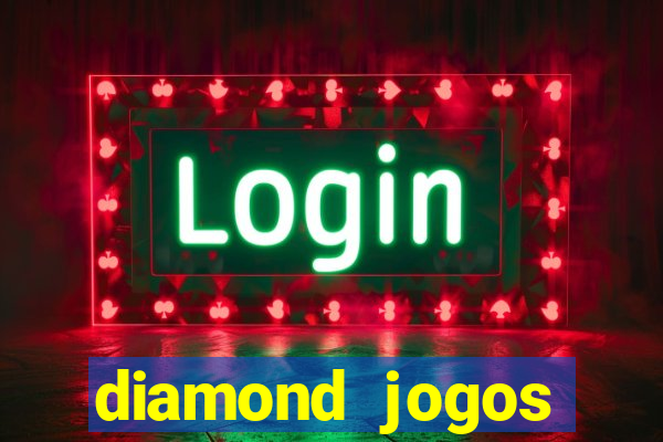 diamond jogos online grátis