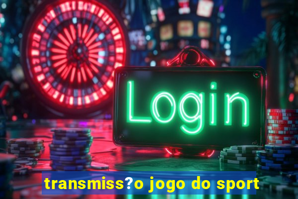 transmiss?o jogo do sport