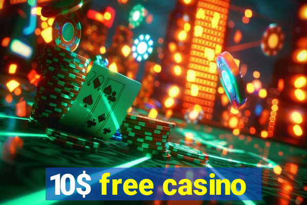 10$ free casino