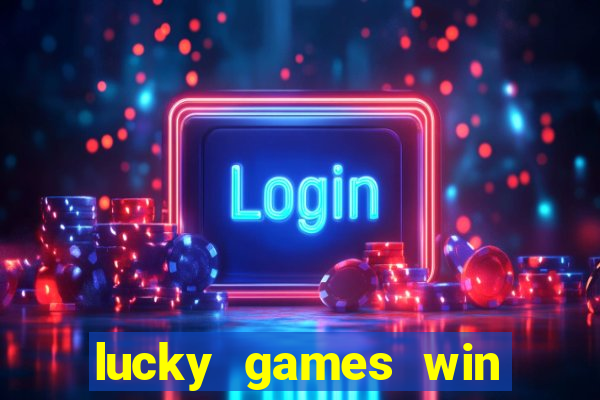 lucky games win real money gcash