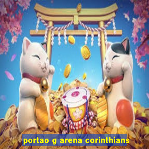 portao g arena corinthians