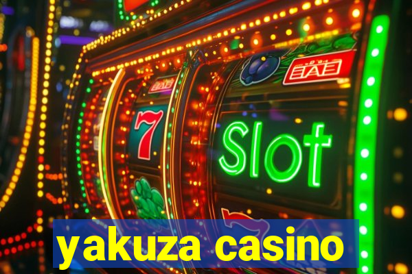 yakuza casino