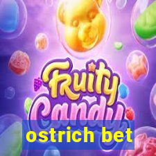 ostrich bet