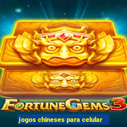 jogos chineses para celular