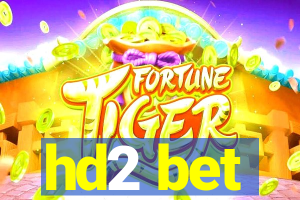 hd2 bet