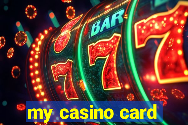 my casino card