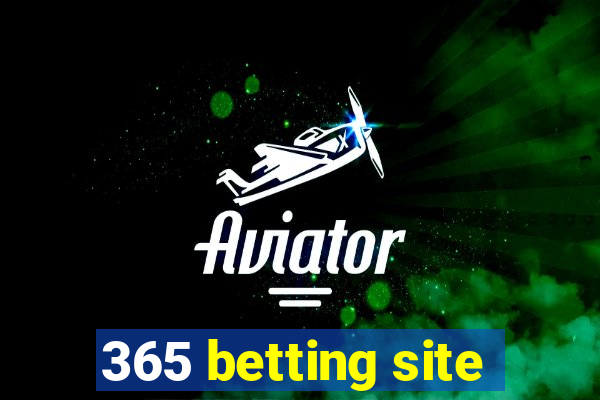 365 betting site