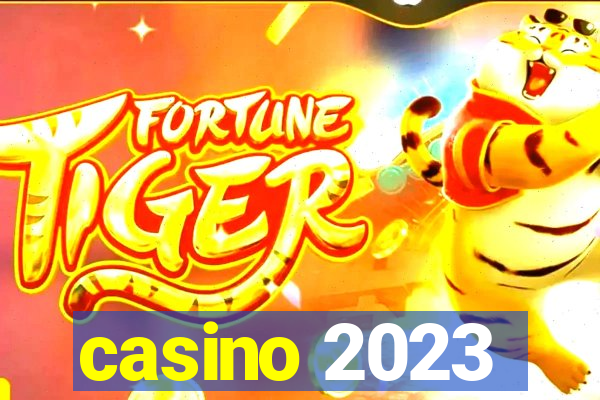 casino 2023