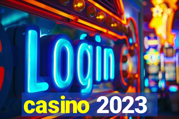 casino 2023