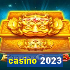 casino 2023