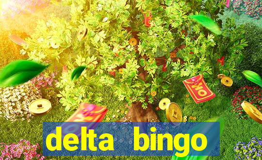 delta bingo pickering program