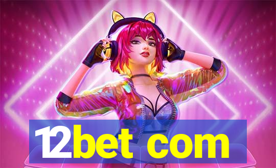 12bet com