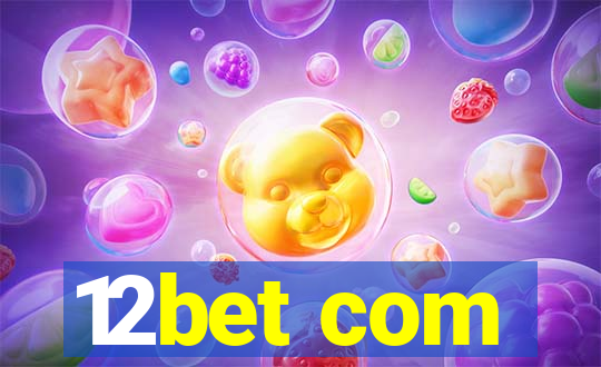 12bet com