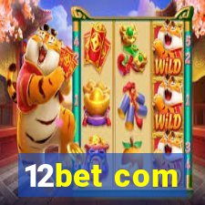 12bet com