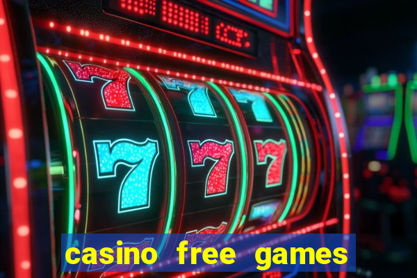 casino free games slot machines