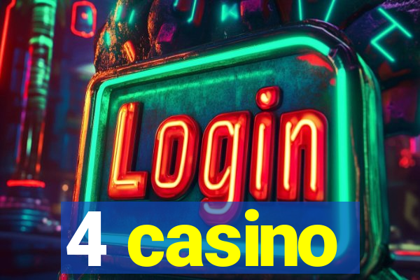 4 casino