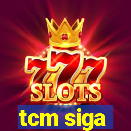 tcm siga