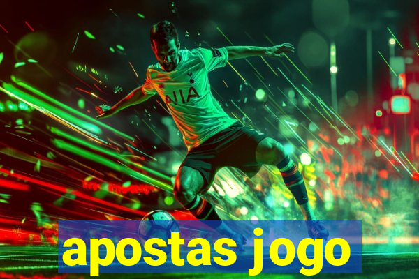 apostas jogo