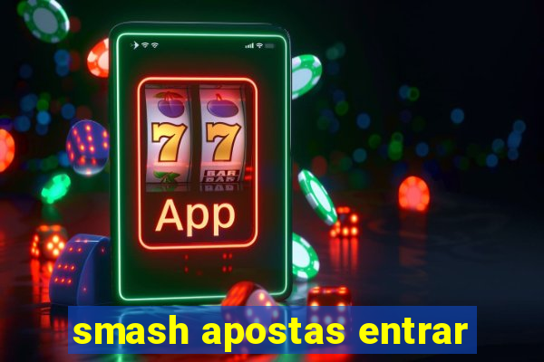 smash apostas entrar