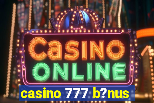 casino 777 b?nus