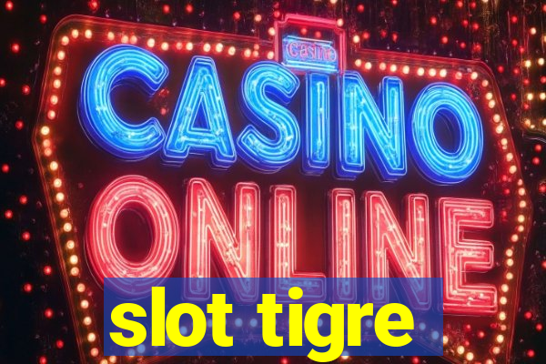 slot tigre