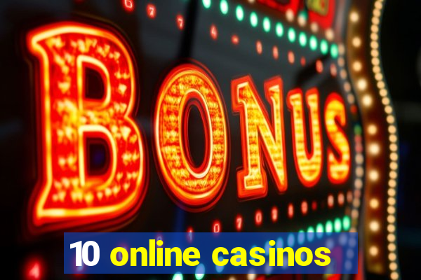 10 online casinos