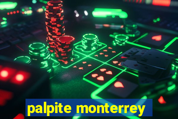 palpite monterrey