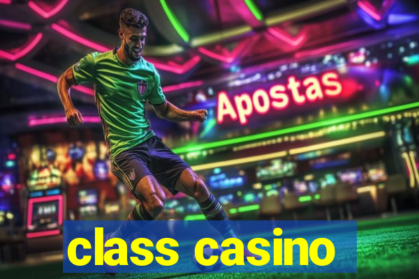 class casino